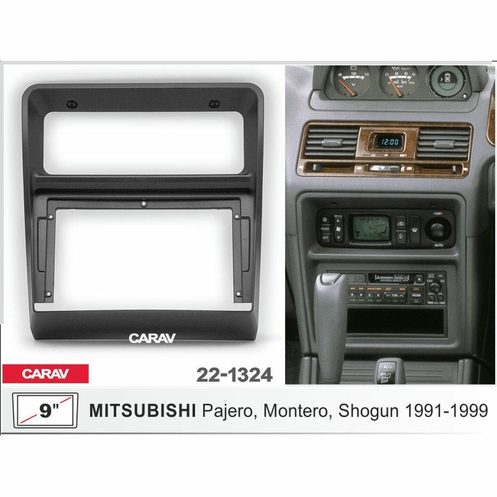 Рамка переходная 9" Android для MITSUBISHI Pajero, Montero, Shogun 1991-1999 CARAV 22-1324