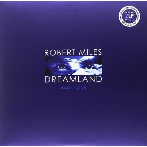 ROBERT MILES - DREAMLAND (2LP limited deluxe edition) виниловая пластинка виниловая пластинка robert miles dreamland exclusive in russia 2lp