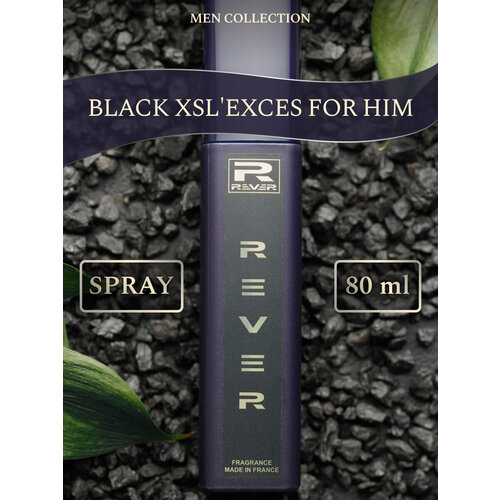 G160/Rever Parfum/Collection for men/BLACK XSL'EXCES FOR HIM/80 мл g160 rever parfum collection for men black xsl exces for him 15 мл