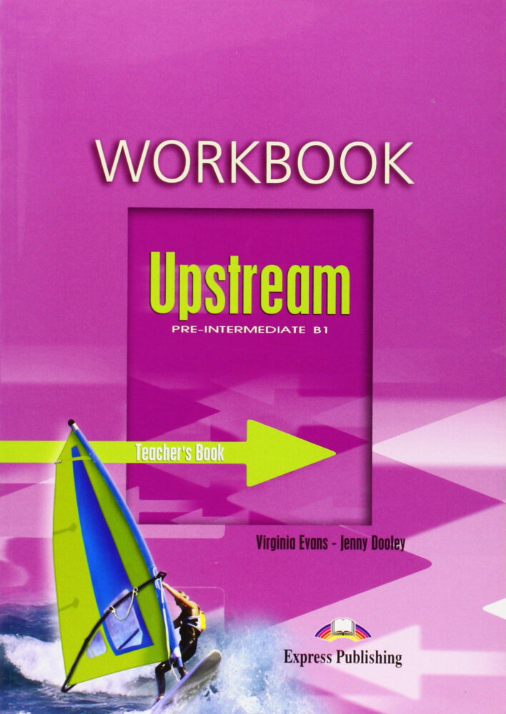 Upstream Pre-Intermediate B1 Workbook (Teacher's - overprinted)