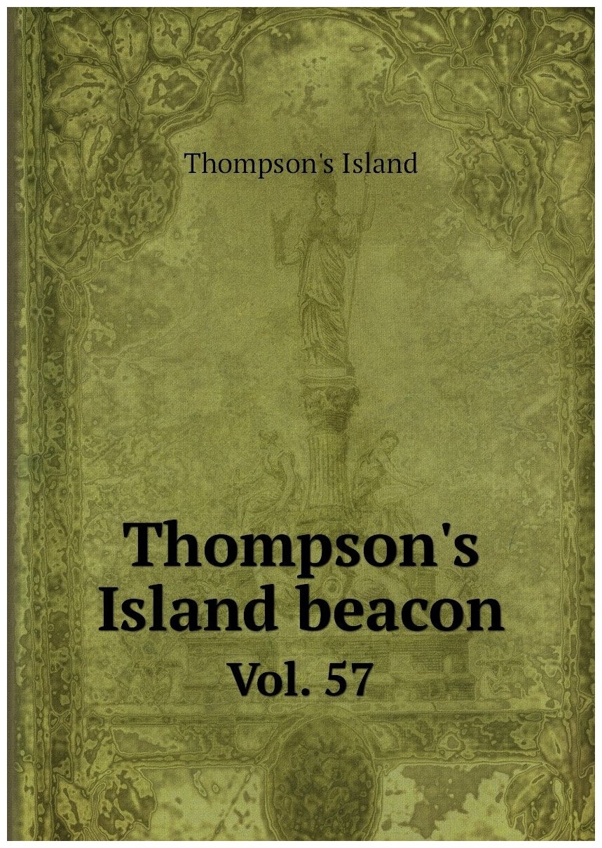 Thompson's Island beacon. Vol. 57