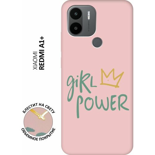 Силиконовый чехол на Xiaomi Redmi A1+, Сяоми Редми А1 Плюс Silky Touch Premium с принтом Girl Power! розовый матовый soft touch силиконовый чехол на xiaomi redmi a1 сяоми редми а1 плюс с 3d принтом avo karate черный