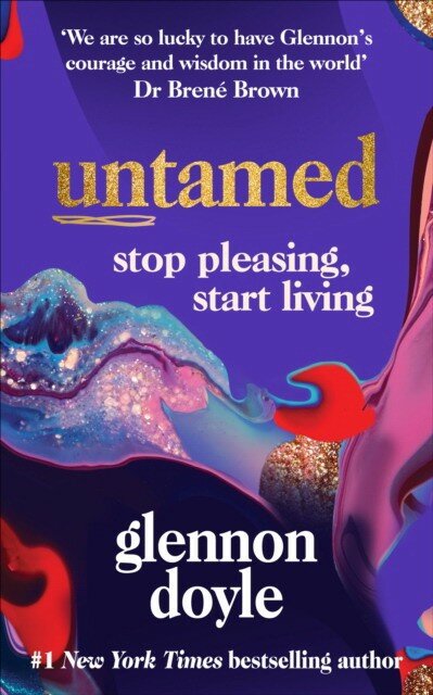 Untamed : Stop Pleasing, Start Living: THE NO.1 SUNDAY TIMES BESTSELLER - фото №2