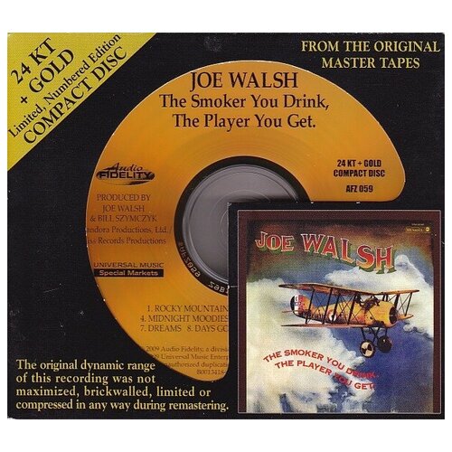Joe Walsh - The Smoker You Drink, The Player You Get. 1 GOLD CD