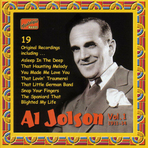 Al Jolson-Vol. 1 (1911-1914) Naxos CD Deu (Компакт-диск 1шт) al jolson vol 2 1916 1918 naxos cd deu компакт диск 1шт