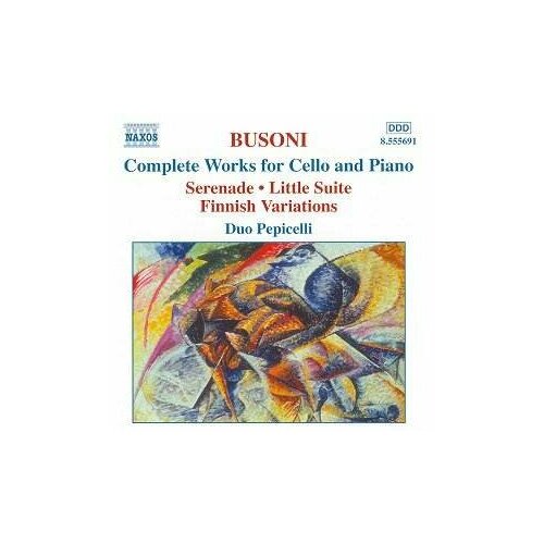 Busoni - Complete Works For Cello And Piano - Naxos CD Deu ( Компакт-диск 1шт) Ferruccio Respighi szymanowski piano works 4 preludes variations mazurkas naxos cd deu компакт диск 1шт