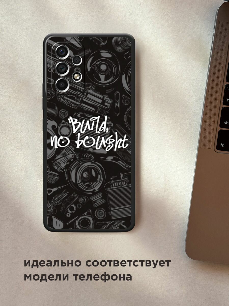 Чехол на Samsung Galaxy A53 / Самсунг Галакси А53 с принтом "Build no bought" — фото 1