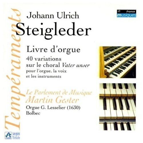 Livre D'orgue: 40 Variations Sur L - by J.U. Steigleder