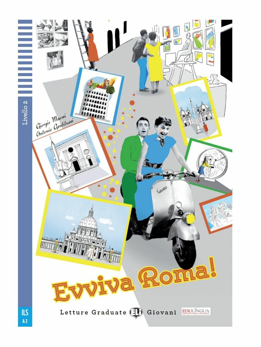 Evviva Roma! (A2)/ Адаптированная книга на итальянском языке