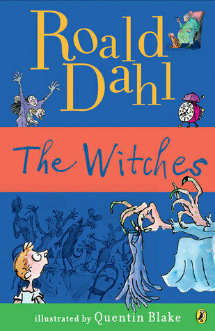 The Witches , Roald Dahl