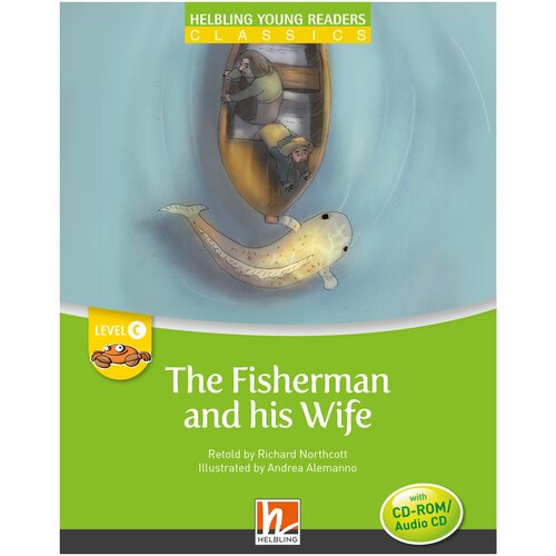 Maria Cleary "Helbling Young Readers Level C. The Fisherman and His Wife with CD-ROM/Audio CD"