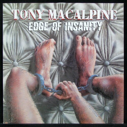 Виниловая пластинка Tony MacAlpine Edge Of Insanity (Голландия 1986г.)