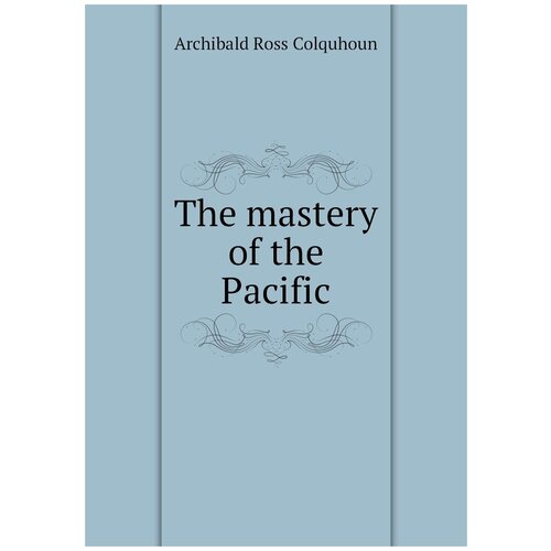 The mastery of the Pacific