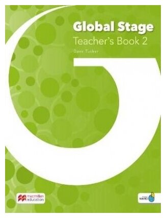 Global Stage Teacher s Book 2 with Navio App - фото №1