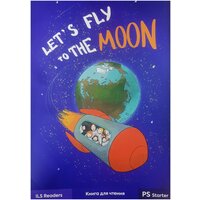 Let's FLY TO THE MOON первая книжка для чтения на английском А3 с захватывающим сюжетом в формате комикса.
