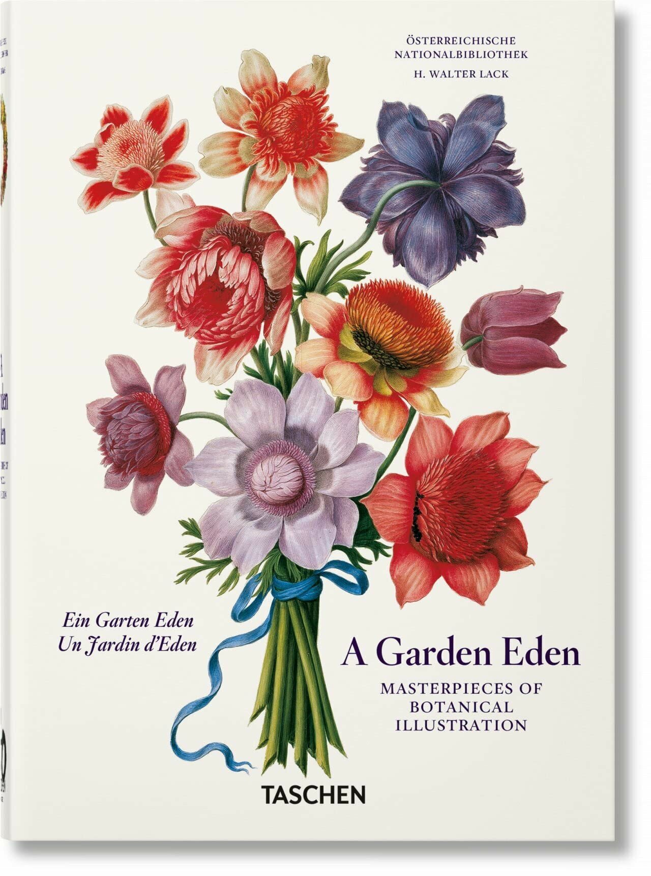 Lack, H. Walter "A Garden Eden. Masterpieces of Botanical Illustration. 40th Ed."