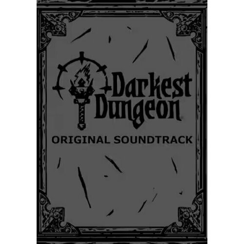 Игра Darkest Dungeon - Soundtrack Steam PCMacLinux Регион активации Весь Мир 520₽
