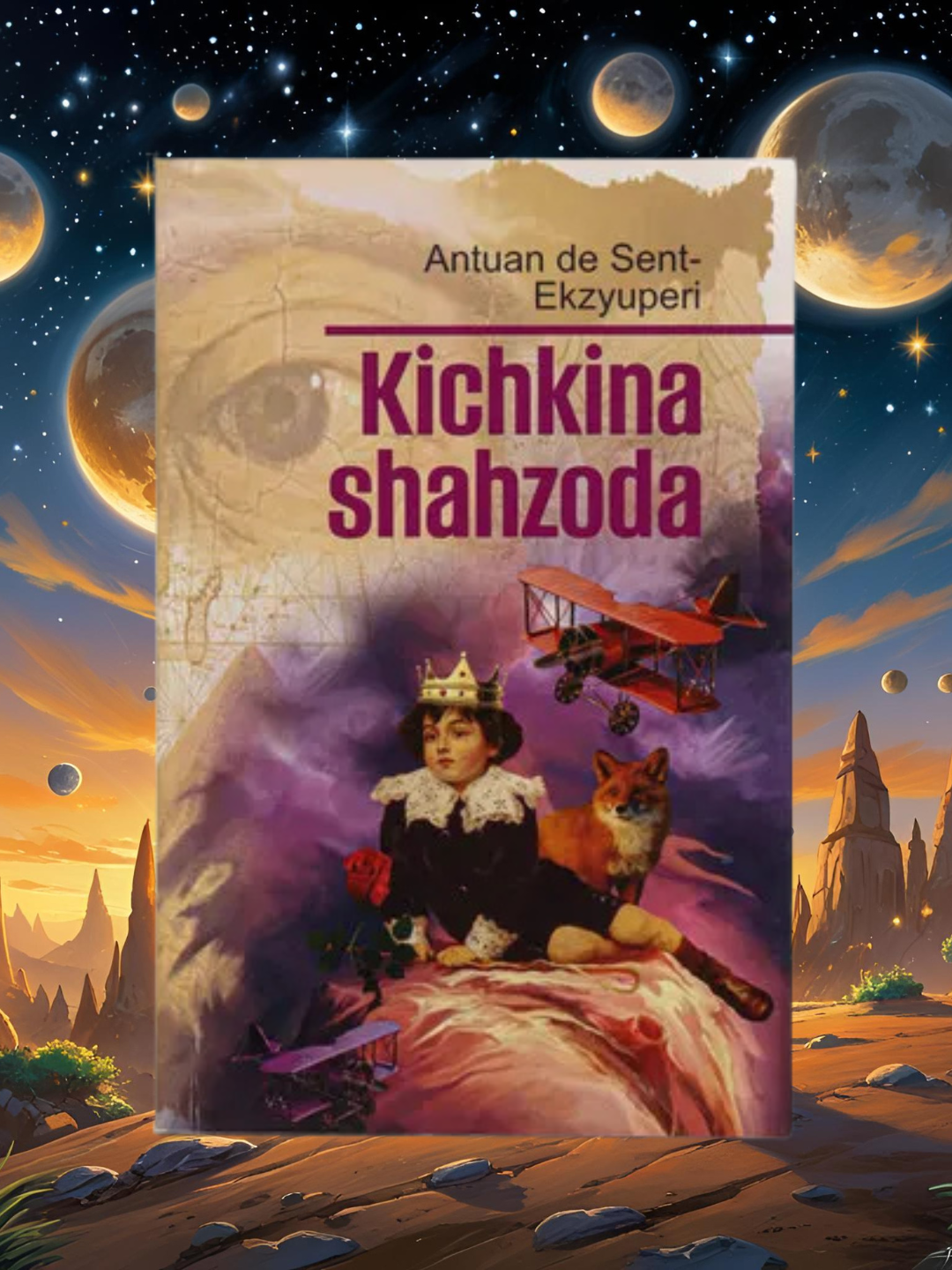 Книга "Маленький принц" Антуан Сент-Экзюпери, мягкая обложка, 143 стр kichik shahzoda
