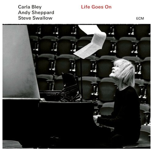 Компакт-Диски, ECM Records, CARLA BLEY / ANDY SHEPPARD / STEVE SWALLOW - Life Goes On (CD) компакт диски ecm records paul bley open to love cd