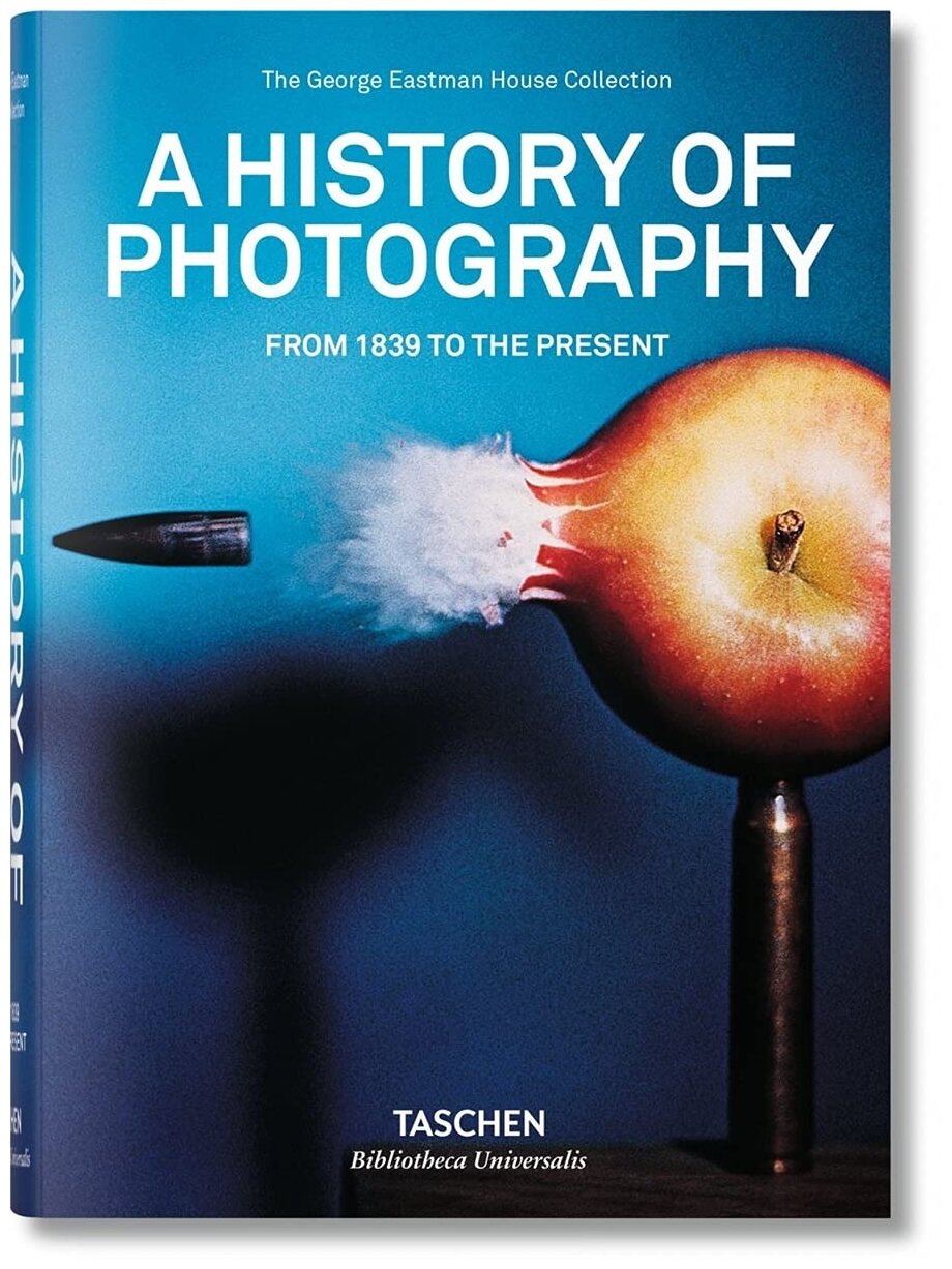 A History of Photography. From 1839 to the Present - фото №1