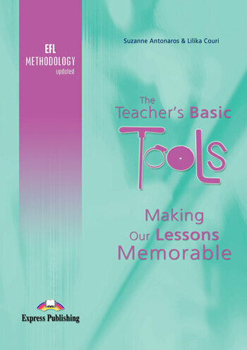 The Teacher`s Basic Tools. Making Our Lessons Memorable - фото №3