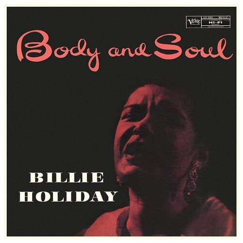 Виниловые пластинки, Verve Records, BILLIE HOLIDAY - Body And Soul (LP) муньос и сампайо билли холидей