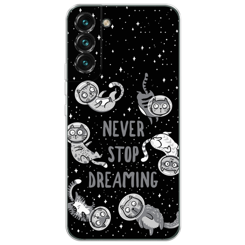 Силиконовый чехол на Samsung Galaxy S22 / Самсунг Галакси S22 Never stop dreaming силиконовый чехол на samsung galaxy a42 самсунг галакси а42 never stop dreaming