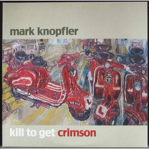 Knopfler Mark Виниловая пластинка Knopfler Mark Kill To Get Crimson виниловая пластинка muse black holes and revelations lp