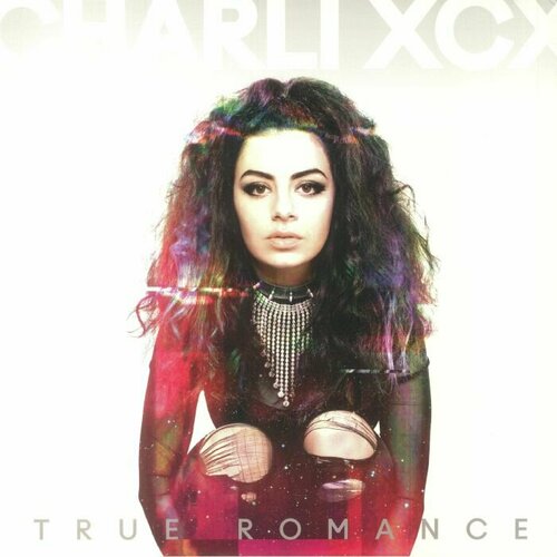 Charli XCX Виниловая пластинка Charli XCX True Romance