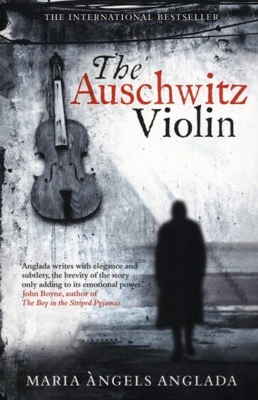 The Auschwitz Violin (Angels Anglada Maria) - фото №1