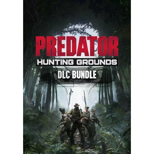 Predator: Hunting Grounds - Predator DLC Bundle (Steam; PC; Регион активации Не для РФ) predator hunting grounds predator bundle edition [pc цифровая версия] цифровая версия