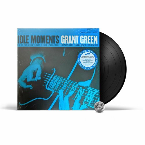 Grant Green - Idle Moments (LP) 2021 Black, 180 Gram, Blue Note Classic Series Виниловая пластинка