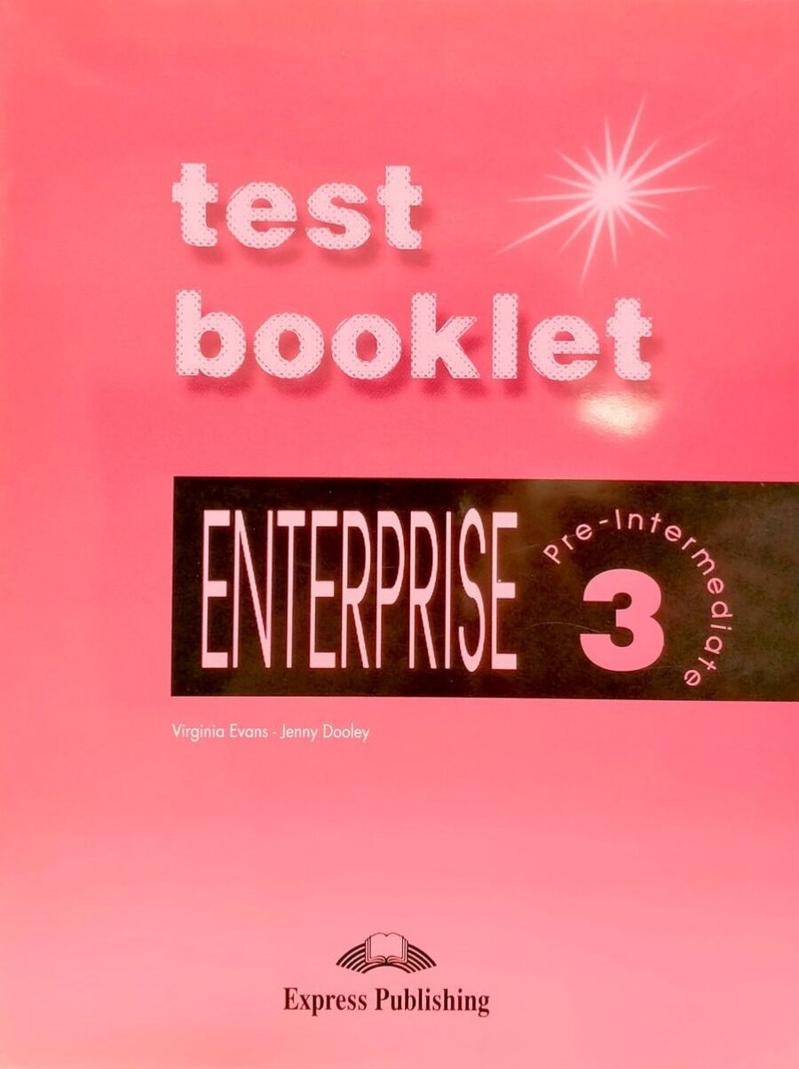 Enterprise 3. Test Booklet. Pre-Intermediate. Сборник тестовых заданий и упражнений