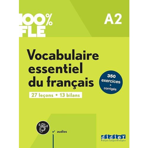 Vocabulaire essentiel du francais A2 + didierfle lesot adeline bescherelle le vocabulaire pour tous ed 2019