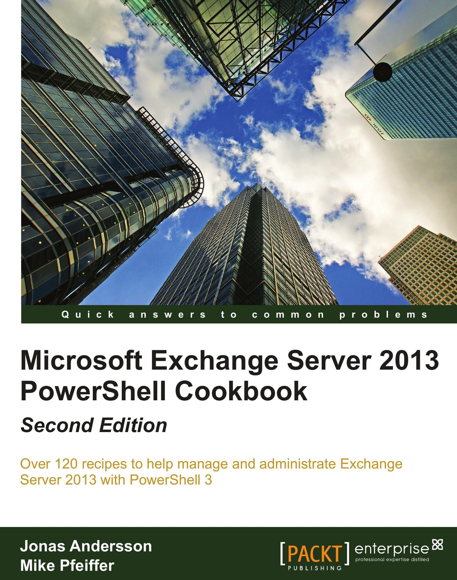 Microsoft Exchange Server 2013 Powershell Cookbook