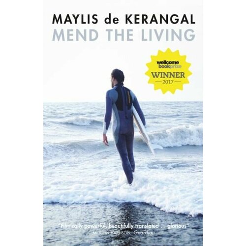 Kerangal de - Mend the Living