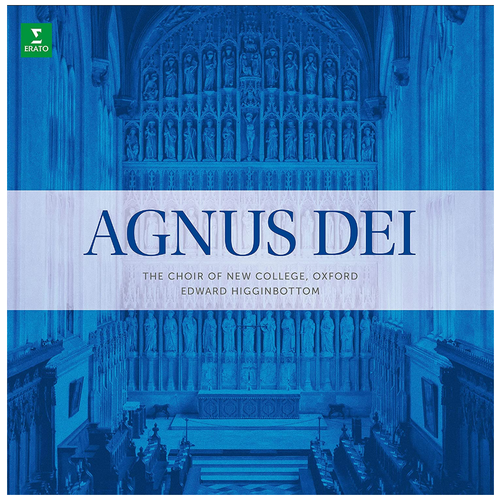 The New College Oxford Choir, Edward Higginbottom - Agnus Dei - хоровые произведения разных авторов mozart requiem – ave verum corpus – masonic funeral music cd