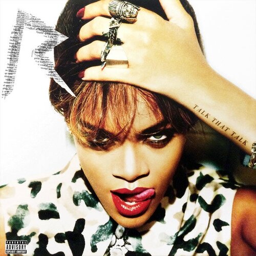 Rihanna Виниловая пластинка Rihanna Talk That Talk talk talk it s my life