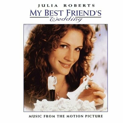 Пластинка виниловая Soundtrack My Best Friend's Wedding LP (COLOURED) grover lorie ann i say a little prayer for you at bedtime