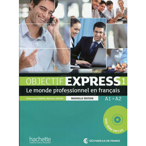 Objectif Express (Nouvelle edition) 1 Livre de l'eleve + DVD-ROM