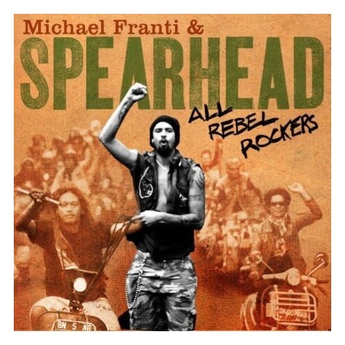 Компакт-Диски, Anti-, FRANTI, MICHAEL & SPEARHEAD - All Rebel Rockers (CD) компакт диски capitol records franti michael all people cd