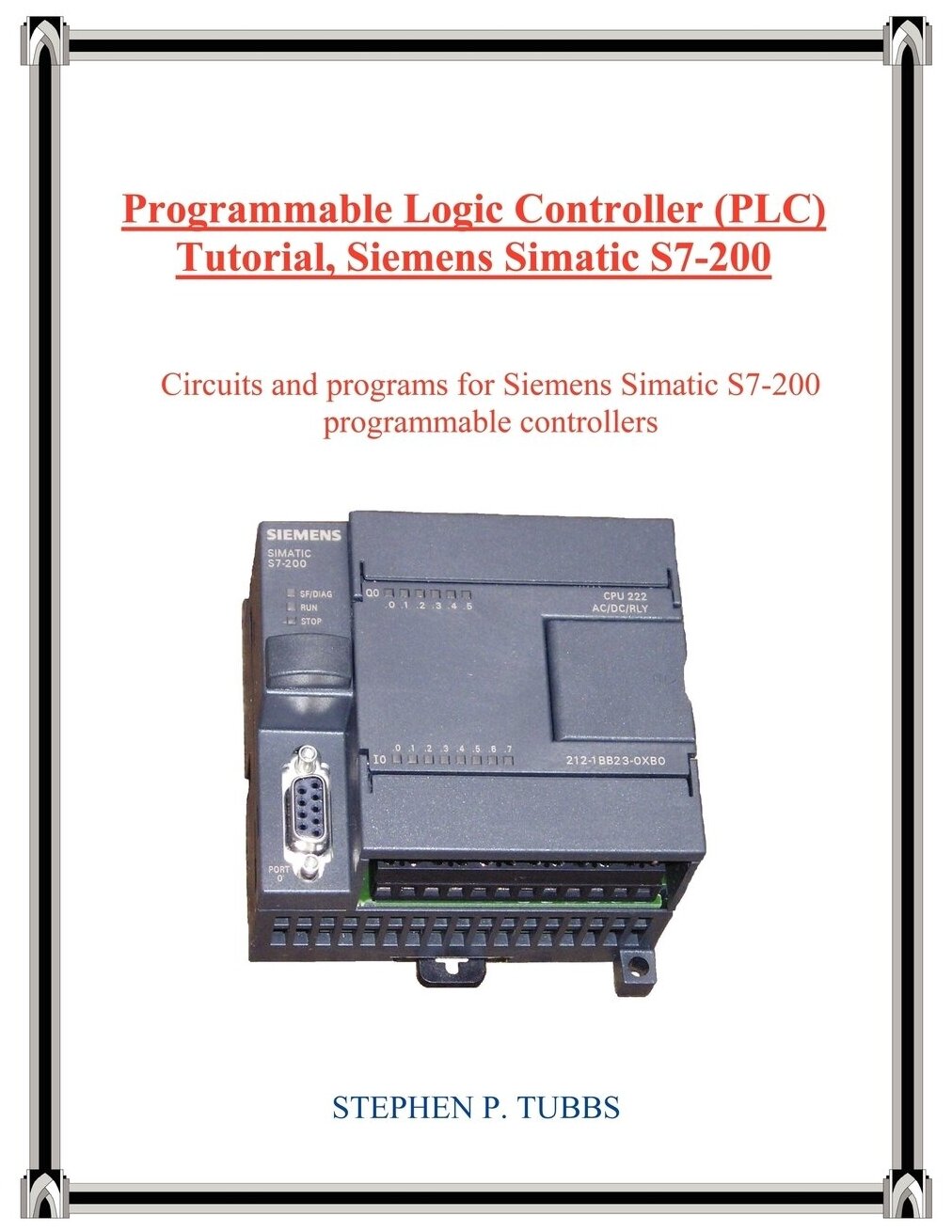 Programmable Logic Controller (Plc) Tutorial Siemens Simatic S7-200