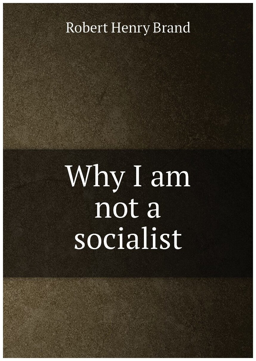 Why I am not a socialist