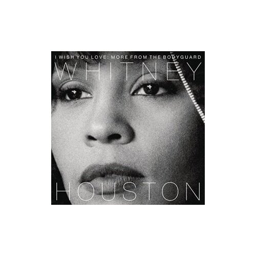 Компакт-Диски, Sony Music, WHITNEY HOUSTON - I Wish You Love: More From The Bodyguard (CD) pessl marisha night film