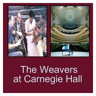 Компакт-Диски, Hallmark Music, THE WEAVERS - At Carnegie Hall (CD)