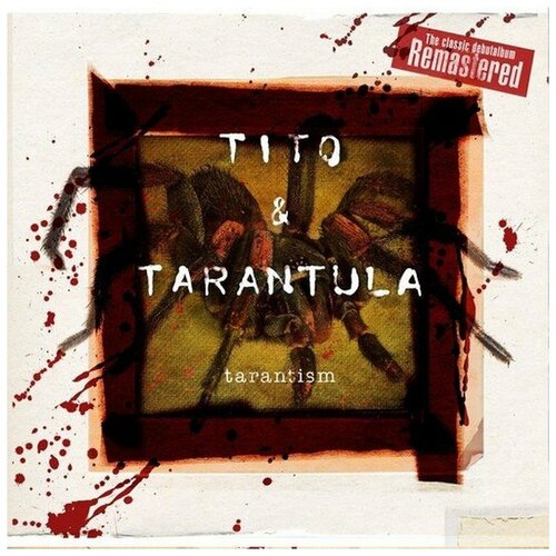 Виниловая пластинка Tito & Tarantula. Tarantism. Remastered (LP)