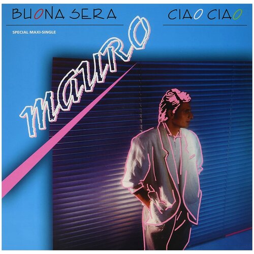 Виниловая пластинка Mauro. Buona Sera Ciao Ciao (LP)