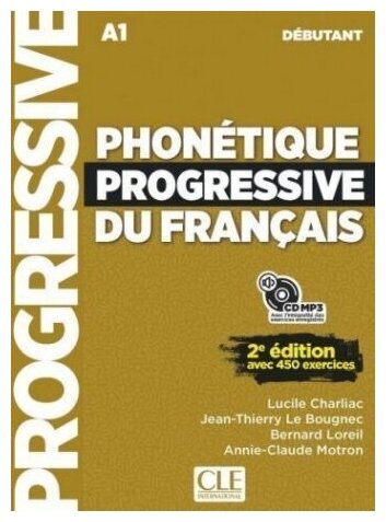 Phonetique Progressive du Francais 2eme edition Debutant A1 Livre + CD audio Nouvelle couverture