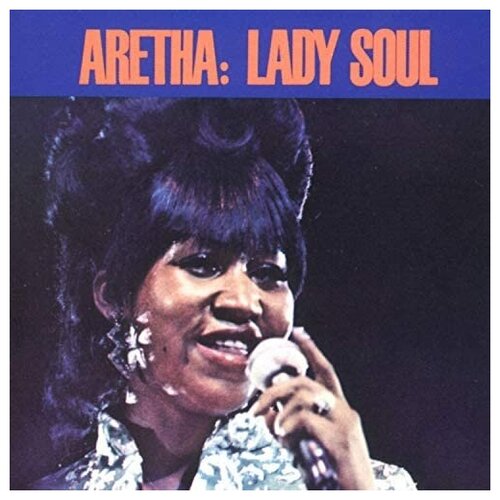 Aretha Franklin – Lady Soul (LP) компакт диски atlantic aretha franklin let me in your life cd
