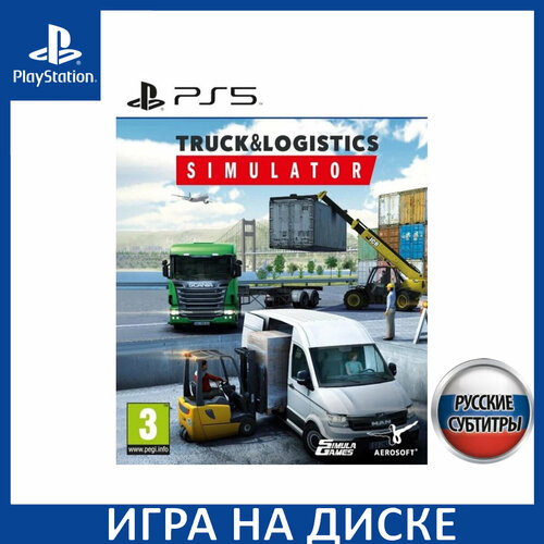 Игра Truck and Logistics Simulator PS5 Русская Версия Диск на PlayStation 5